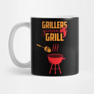 Grillers Gonna Grill Mug